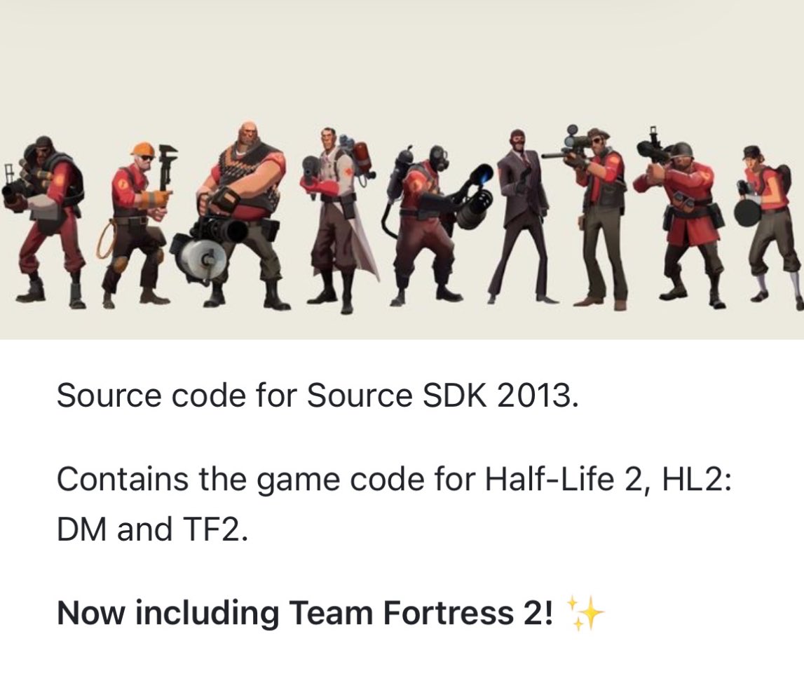 Valve released the source code for Team Fortress 2 some hours ago