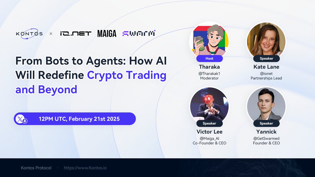 Kontos Protocol (@kontosio) on Twitter photo π¨ AMA Alert! π¨
Join us for a groundbreaking AMA on From Bots to Agents: How AI Will Redefine Crypto Trading and Beyond! π€β¨
ποΈ Speakers:
- Victor Lee (<a href="/Maiga_AI/">Maiga.ai π§’π§’</a>), Co-Founder & CEO
- Kate Lane (<a href="/ionet/">io.net</a>), Partnerships Lead
- Yannick (<a href="/GetSwarmed/">Swarm Network</a>), Founder & CEO
Hosted by π¨ AMA Alert! π¨
Join us for a groundbreaking AMA on From Bots to Agents: How AI Will Redefine Crypto Trading and Beyond! π€β¨
ποΈ Speakers:
- Victor Lee (<a href="/Maiga_AI/">Maiga.ai π§’π§’</a>), Co-Founder & CEO
- Kate Lane (<a href="/ionet/">io.net</a>), Partnerships Lead
- Yannick (<a href="/GetSwarmed/">Swarm Network</a>), Founder & CEO
Hosted by