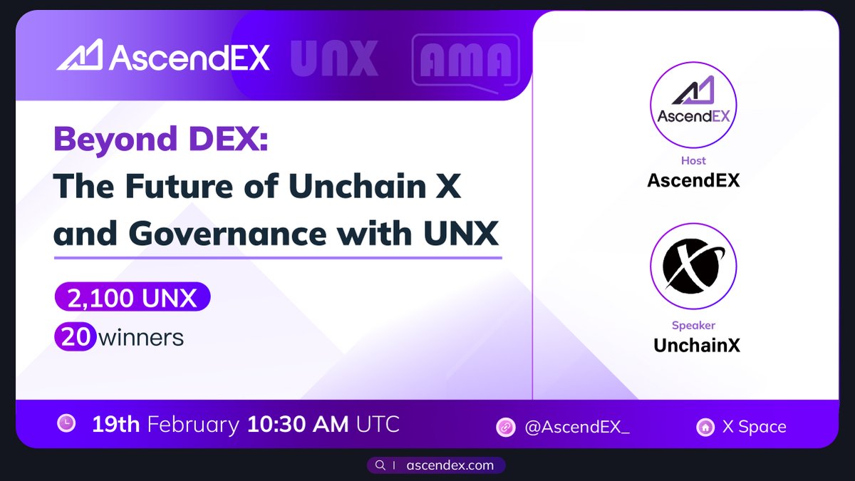 💥We’ll be hosting a X Space with <a href="/Unchain_X/">Unchain_X</a> 
🚀 $UNX will be listed on #AscendEX

⏰ 19th February 10:30 AM UTC
🎁 Join to share 2,100 $UNX
💰 20 Winners

🎉To Enter:
✅Follow <a href="/Unchain_X/">Unchain_X</a> and <a href="/AscendEX_/">AscendEX</a>
✅Like &amp; RT + Tag 3 friends
✅Join the Space👉x.com/i/spaces/1eaJb…
