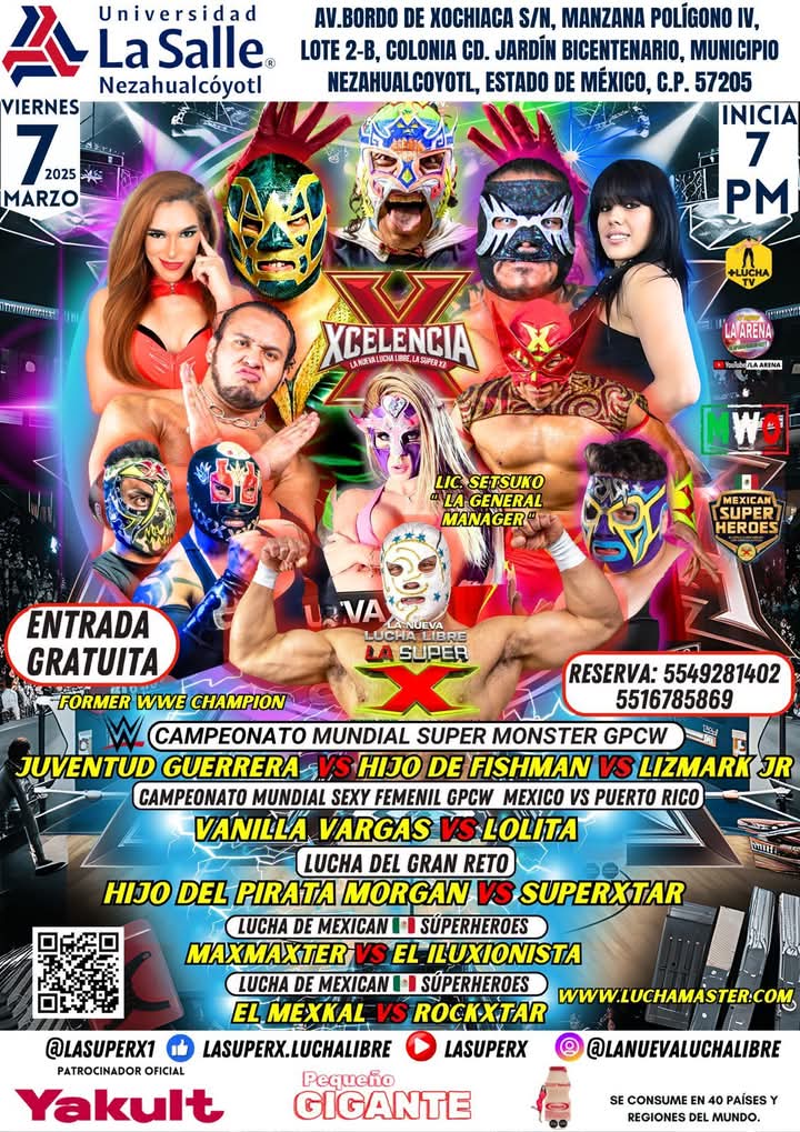🔴#XCELENCIA 🔥🔝👏🏻Próxima #FuncionDeLuchaLibre de 
<a href="/LASUPERX1/">⭐LA SUPER X⭐ EL IMPERIO DE LA JUSTICIA 🙏🇲🇽🌎</a> 🦸🏻‍♂️🇲🇽🌎
📍VIERNES 7 MARZO'25🕖7:00PM en 🏛️ Universidad La Salle Nezahualcoyotl ubicada en Bordo De Xochiaca Col. Ciudad Jardín.
#LuchaLibre #LuchaLibreMexicana 
Reserva👇🏻Tu lugar Dando Click 👇🏻 bit.ly/Boletos_LaSupe…