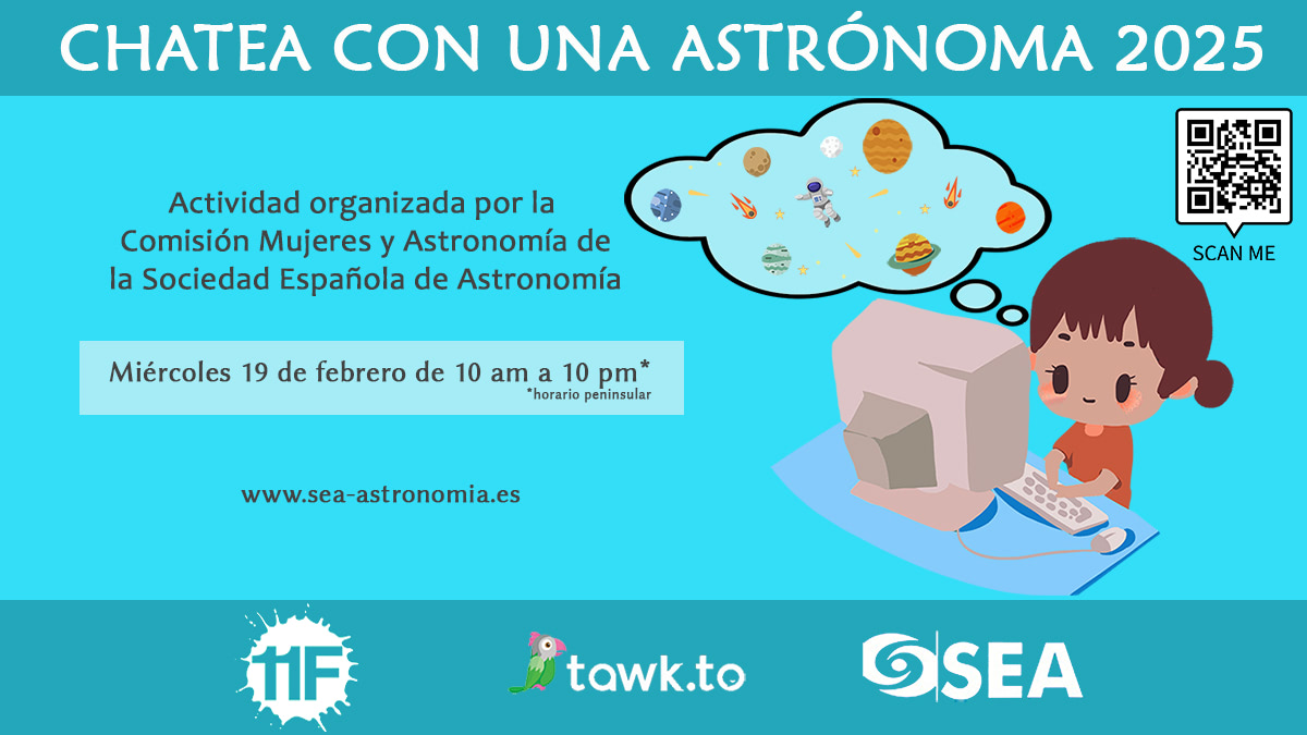 ¡Es hoy! 

Desde ahora y hasta las 22:00h (peninsular) puedes chatear con una astrónoma!

Enlace directo: t.ly/dDxrC

(Para grupos escolares, por favor una sola conexión por aula. Gracias!)