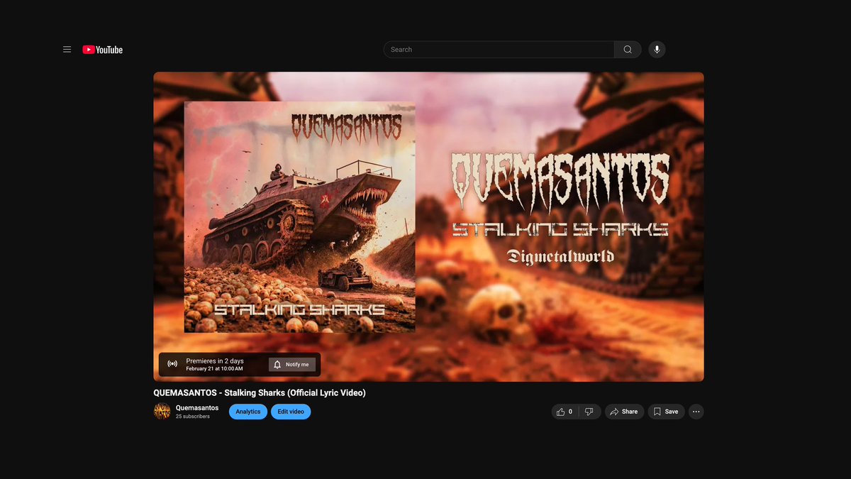 PREMIER |  FRIDAY 21st | 10:00 AM 

QUEMASANTOS 
Stalking Sharks (Official Lyric Video)

'Stalking Sharks' is about an allegory of war that clouds the mind and stains the vision red due to the absence of reason and uncontrollable desire to kill. 

youtube.com/watch?v=85sNrf…