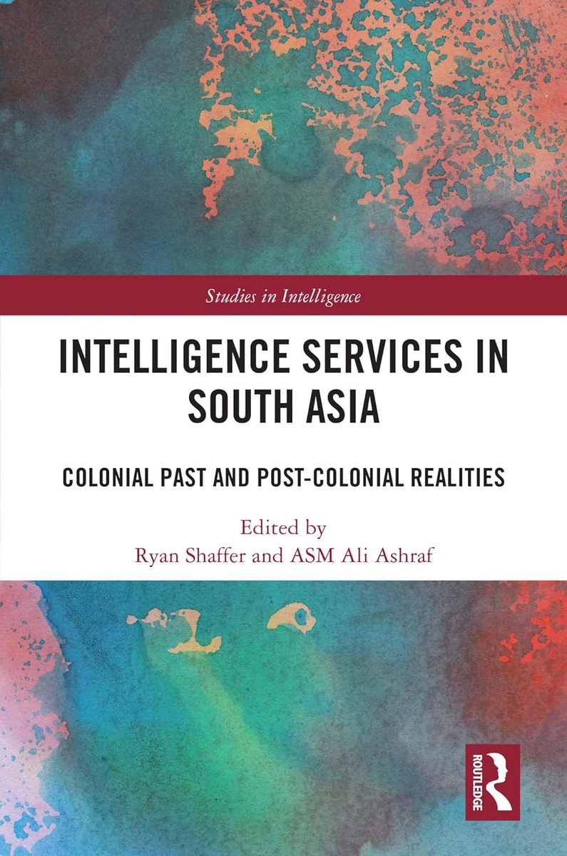 intellbooks (@intellbooks) on Twitter photo Intelligence Services in South Asia. Colonial Past and Post-Colonial Realities – new book out now #RAW #IB #ISI #FIA #NSI #intellbooks <a href="/routledgebooks/">Routledge Books</a> Intelligence Services in South Asia. Colonial Past and Post-Colonial Realities – new book out now #RAW #IB #ISI #FIA #NSI #intellbooks <a href="/routledgebooks/">Routledge Books</a>