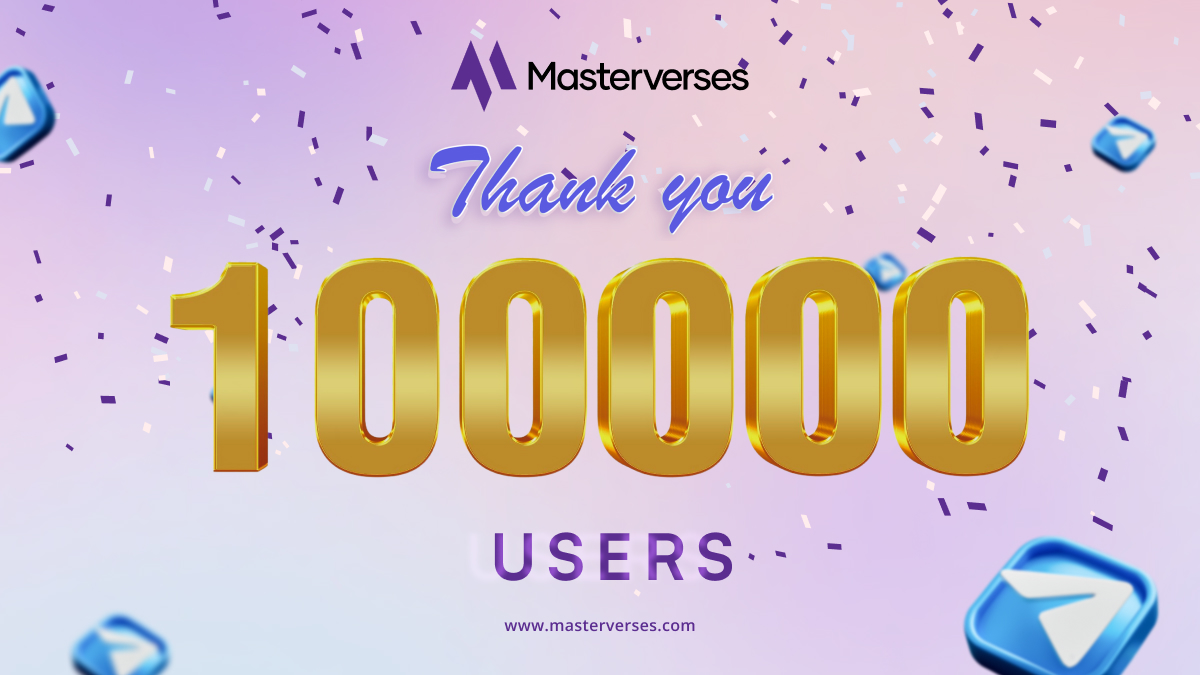 🚀 100,000+ Active Users on Masterverses! 🎉

We’ve officially crossed 100K active users on our Telegram bot—a huge milestone for our growing Web3 spiritual community!

Thank you to everyone who has joined the journey. This is just the beginning! 🔥

Stay tuned for what’s next.