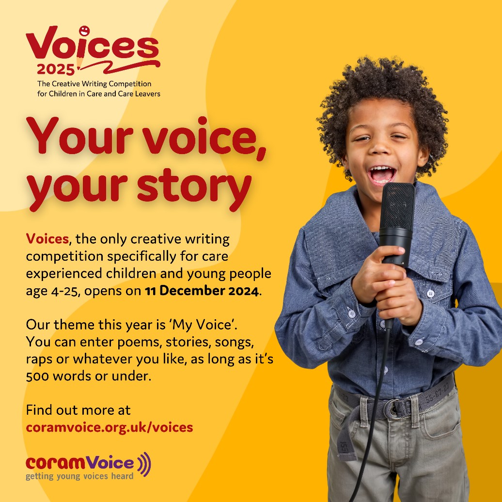 Coram-i (@coram_i) on Twitter photo Voices is the <a href="/CoramVoice/">Coram Voice</a> creative writing competition for care experienced children & young people aged 4-25. The 2025 competition is now open. You can submit poems, stories, articles, songs or raps. More info at ow.ly/TegY50UjfU6. Closing date for entries is 23 March 25. Voices is the <a href="/CoramVoice/">Coram Voice</a> creative writing competition for care experienced children & young people aged 4-25. The 2025 competition is now open. You can submit poems, stories, articles, songs or raps. More info at ow.ly/TegY50UjfU6. Closing date for entries is 23 March 25.