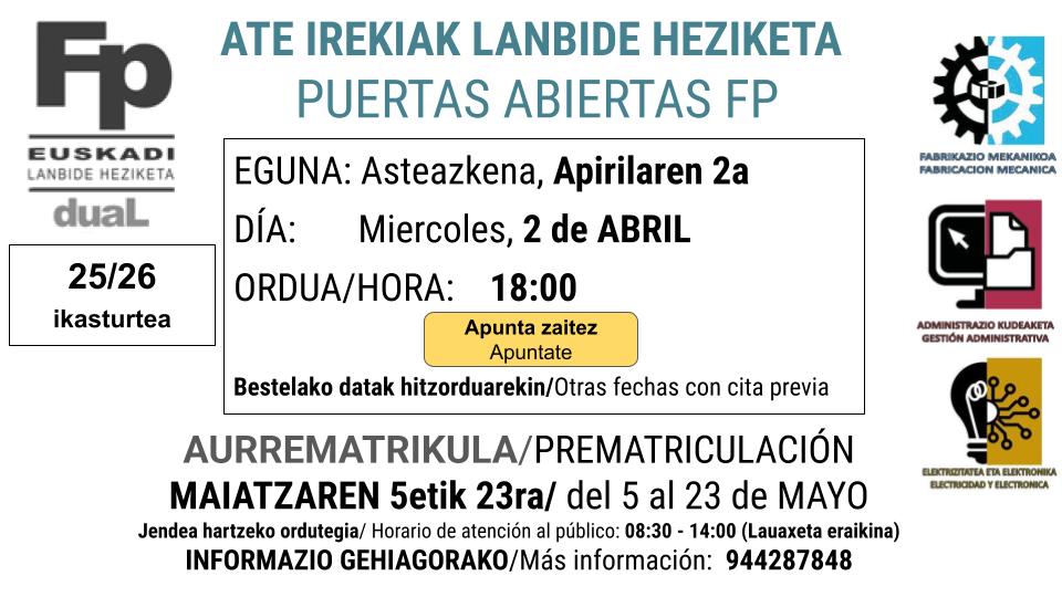 <a href="/MungiaFp/">FP MUNGIA</a>  ate irekiak egindo ditu apirilaren 2an.
Aurrematrikularen datak maiatzaren 5-23 bitartean.
Jornada de puertas abiertas en <a href="/MungiaFp/">FP MUNGIA</a> el 2 de abril, prxoma apertura de periodo de mprematriculas del 5 al 23 de mayo