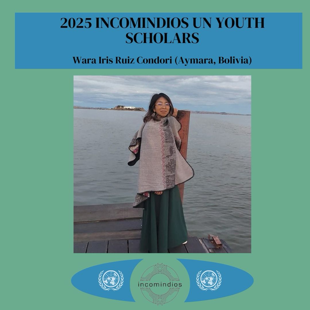 Incomindios's tweet image. Congratulations to Wara, our fourth 2025 Incomindios UN Youth Scholar! Wara is an Indigenous activist who looks at climate activism through a gendered lens, and we are so excited to have her on board.
