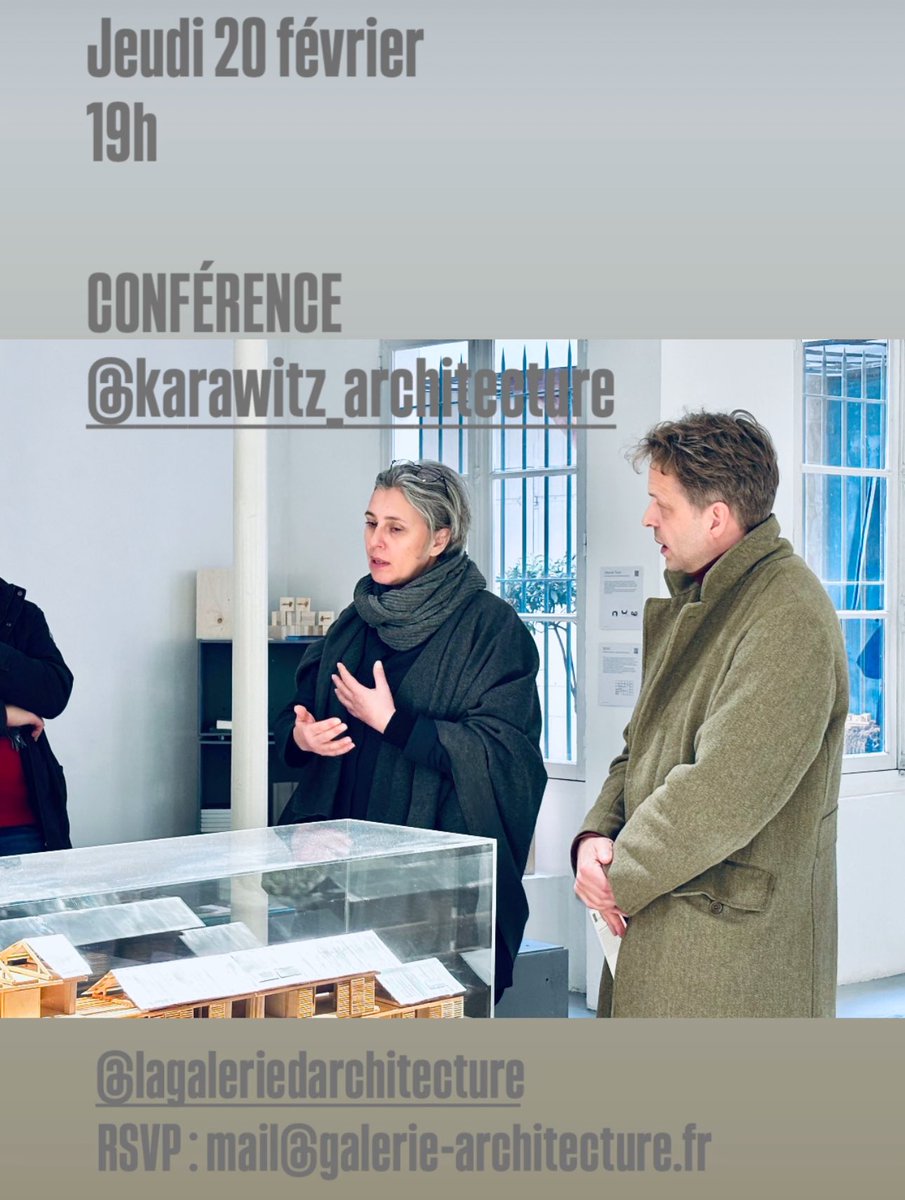 Jeudi 20 février
19h
•
Conférence KARAWITZ 
<a href="/karawitz_archi/">karawitz</a> 
•
<a href="/lagaleriedarchi/">la galerie d’architecture</a> 
RSVP : mail@galerie-architecture.fr