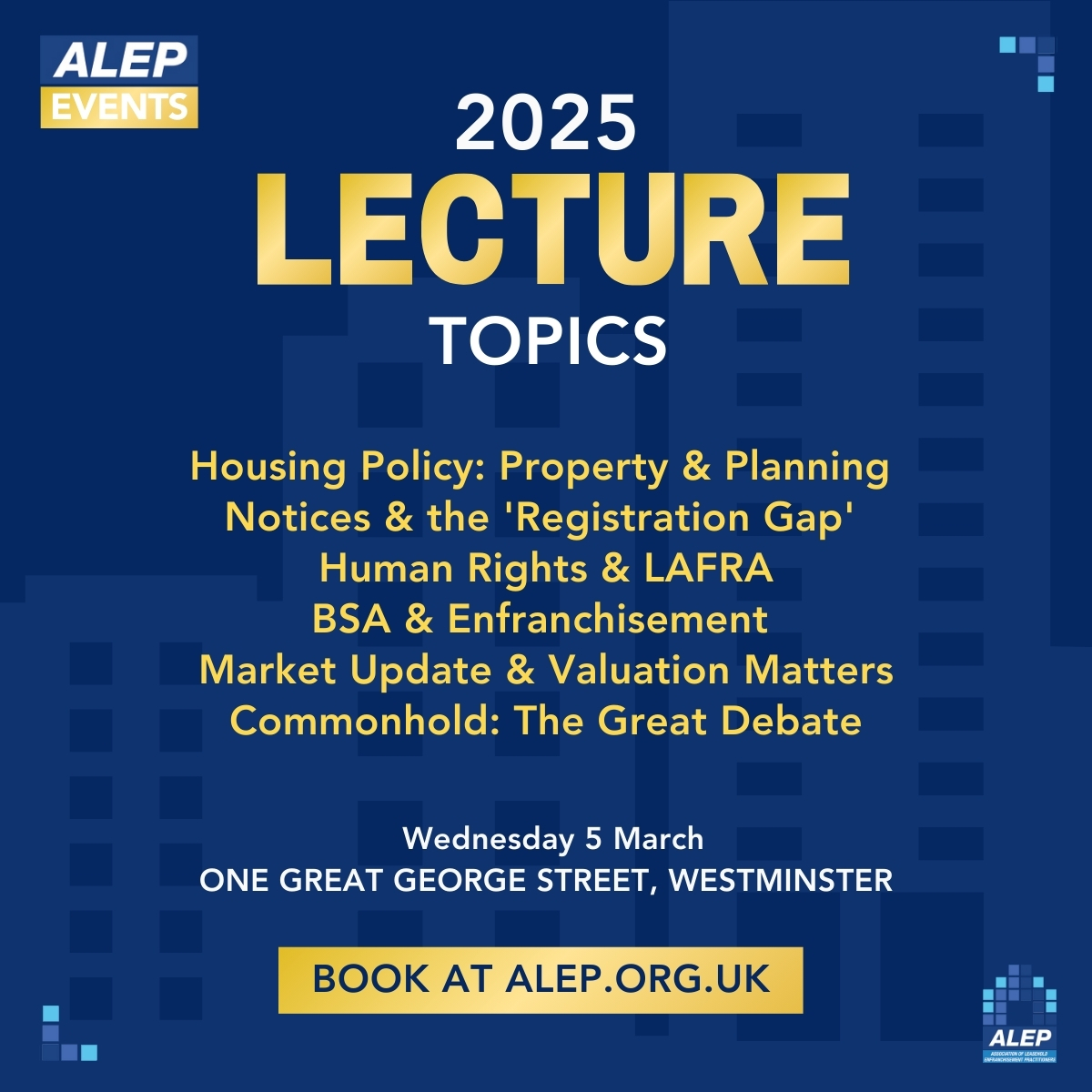 ALEPofficial's tweet image. Join us in Westminster for the 2025 ALEP Lecture on Wed 5 March where we will be looking at wider housing policy issues, the two-year rule and the ‘Registration Gap’, the advantages of Commonhold v Leasehold and the BSA among other topics.   
alep.org.uk/event/lecture-… #ALEPEvents