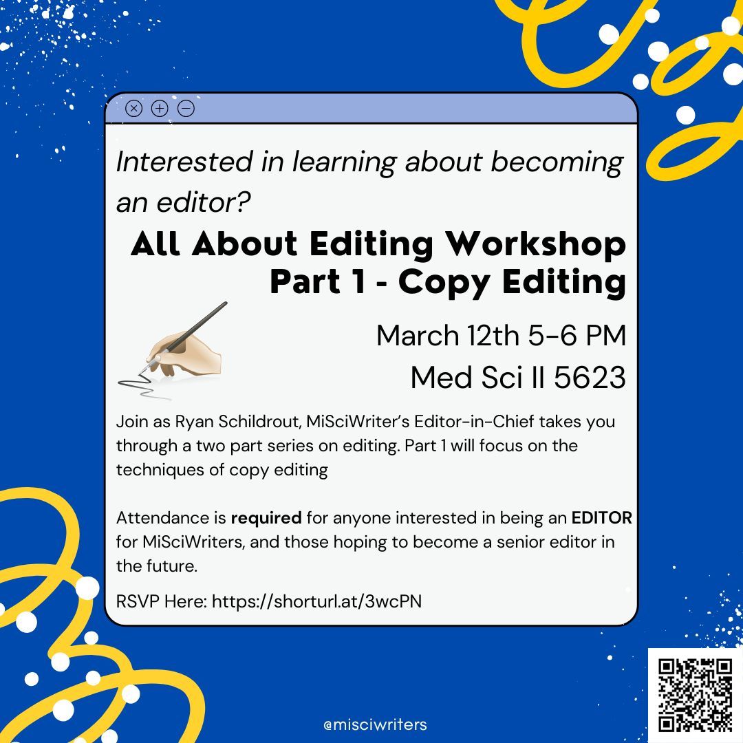 MiSciWriters's tweet photo. Join MiSciWriters for an editing workshop series on March 12th at 5pm. In Part 1,  MiSciWriters Editor-in-Chief Ryan Schildcrout will discuss the basics of copy editing. Attendance is required for those interested in being an editor for MiSciWriters.
https://t.co/0mDmQ4DoWm https://t.co/exNAGncPdU