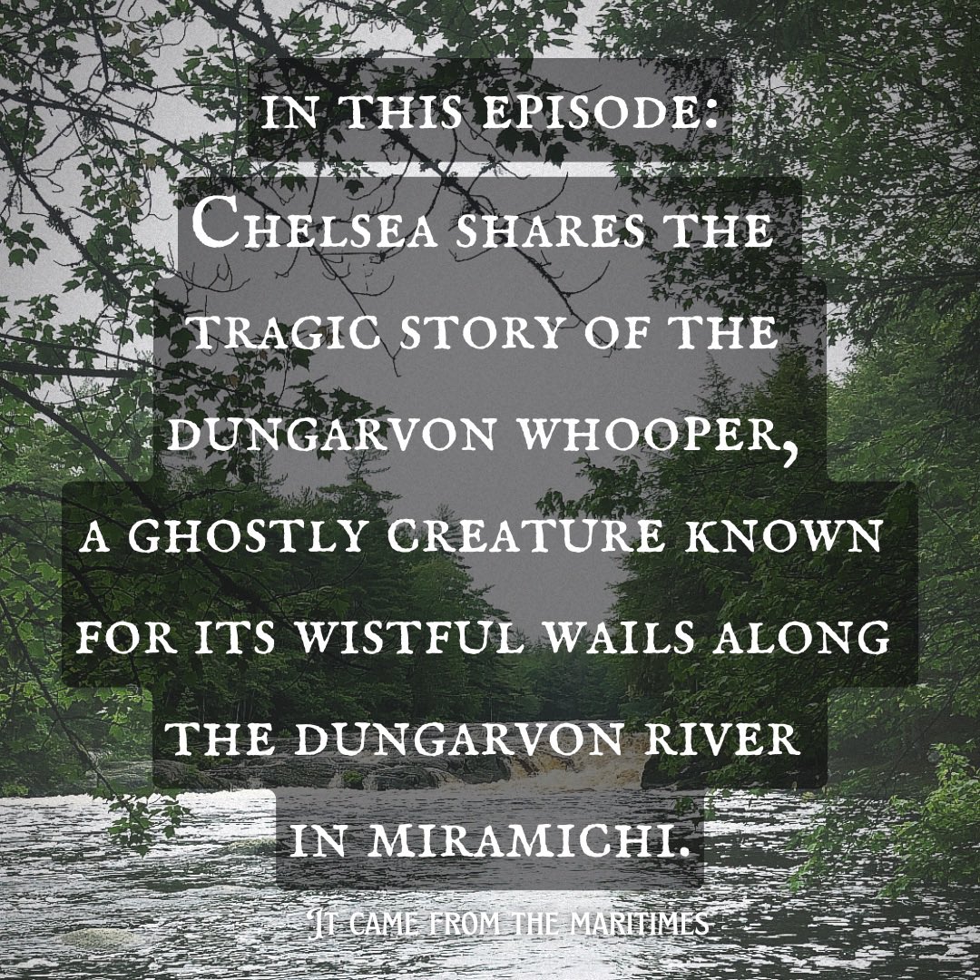 icftmaritimes's tweet photo. Along the Dungarvon River of Miramichi, many have reported hearing a strange and sinister whooping. What is the cause of this spine tingling sound?

Join us today to hear Chelsea share the terrifying tale of the Dungarvon Whooper.

Available on Apple Podcasts, Spotify &amp; more! https://t.co/vi0lwR1Cyz
