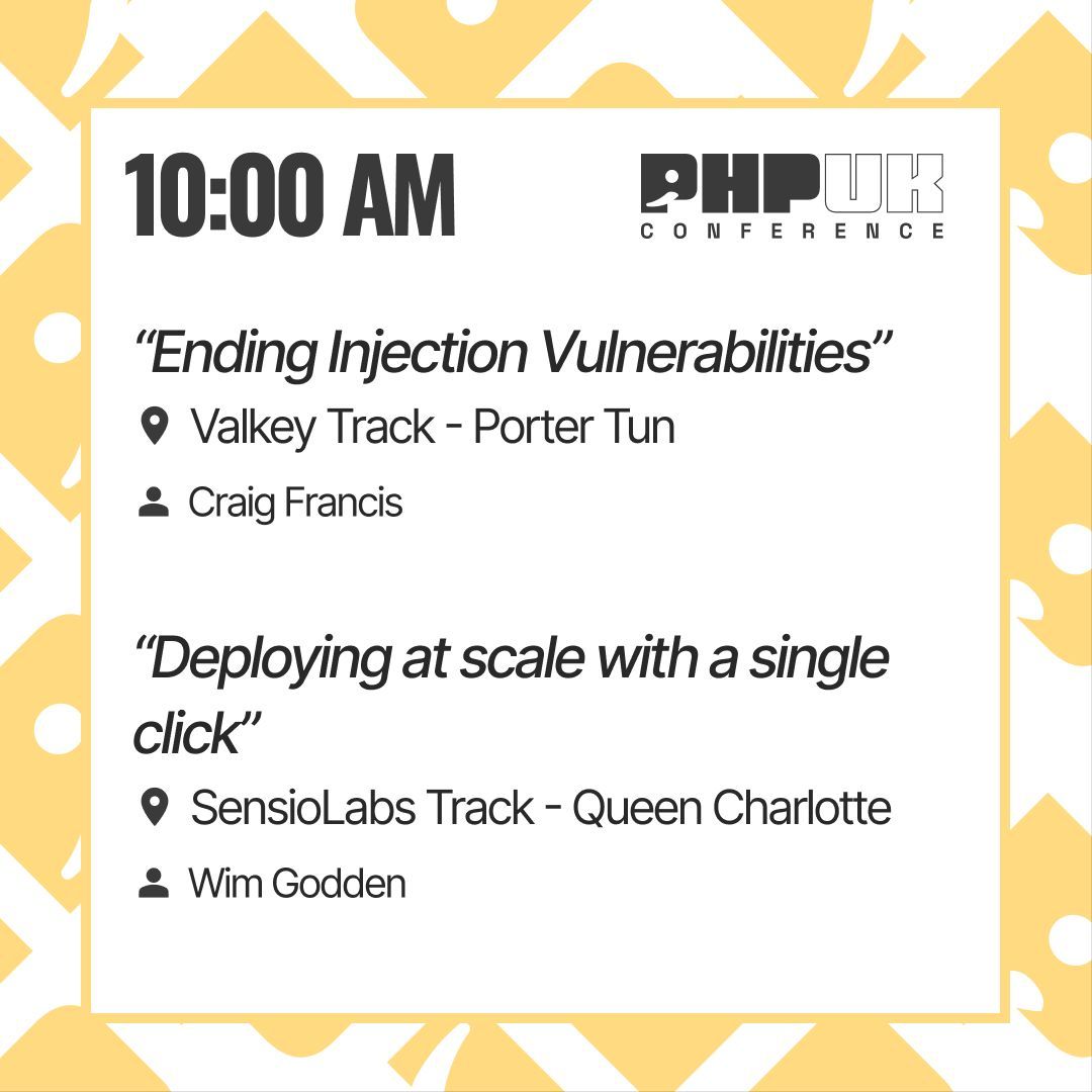 PHPUKConference's tweet image. This morning&apos;s schedule begins with a couple of presentations starting at 10am!

Join Craig Francis (@craigfrancis) with is his talk &quot;Ending Injection Vulnerabilities&quot; 

or Wim Godden (@wimgtr) with his talk &quot;Deploying at scale with a single click&quot;

#phpuk25