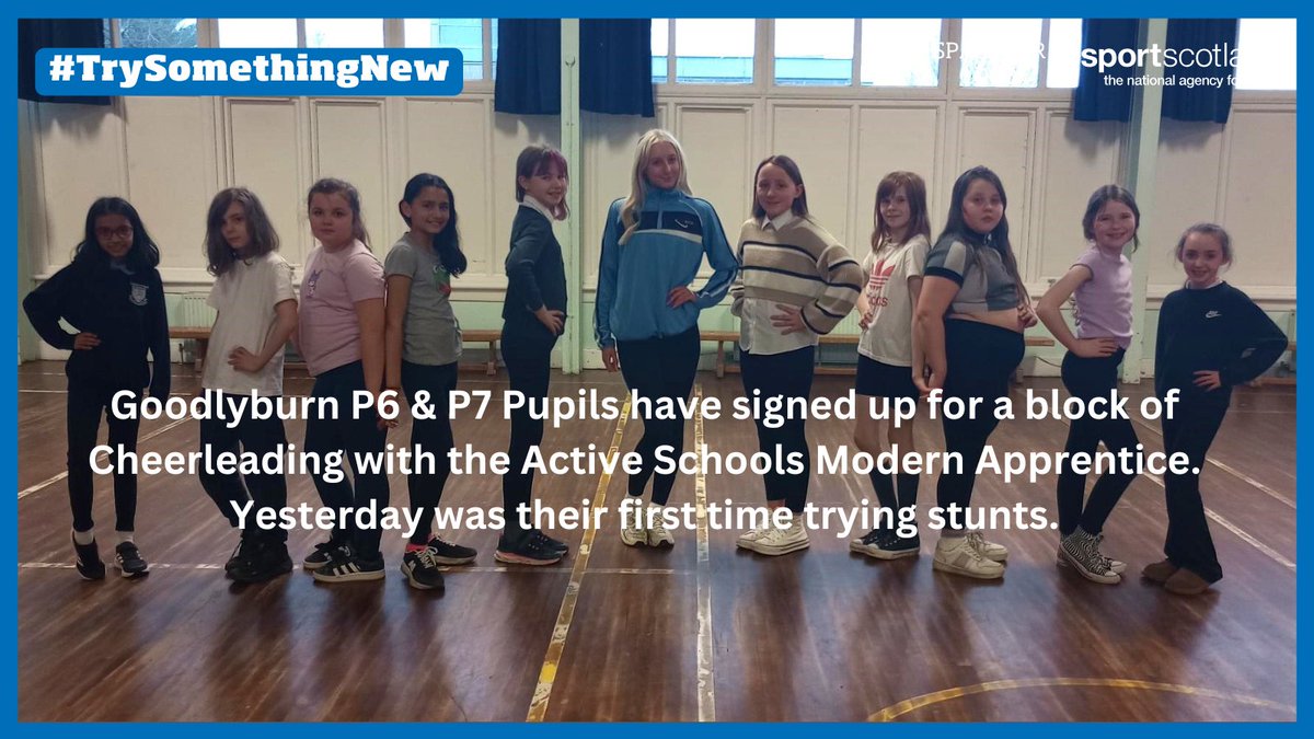Goodlyburn P6 &amp; P7 Pupils have signed up for a block of Cheerleading with the Active Schools Modern Apprentice. Yesterday was their first time trying stunts! 📣💃

#TrySomethingNew