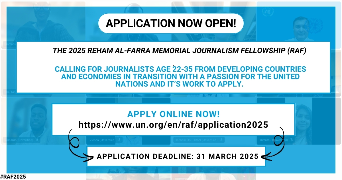 United Nations in Nepal (@un_nepal) on Twitter photo The application for the <a href="/unraf/">UN RAF Journalists #ReportWithRAF</a> Reham Al-Farra Memorial Journalism Fellowship Programme 2025 is finally open!
Calling all interested and eligible journalists to head to the website👉 un.org/en/raf/applica……
Application deadline: 31 March 2025!
#RAF2025 #UNRAF #ReportWithRAF The application for the <a href="/unraf/">UN RAF Journalists #ReportWithRAF</a> Reham Al-Farra Memorial Journalism Fellowship Programme 2025 is finally open!
Calling all interested and eligible journalists to head to the website👉 un.org/en/raf/applica……
Application deadline: 31 March 2025!
#RAF2025 #UNRAF #ReportWithRAF