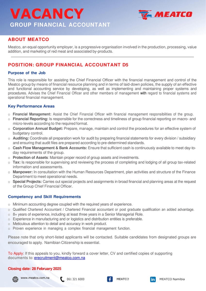 An amazing opportunity for an exceptional and impeccable Group Financial Accountant to apply and become part of the largest exporter of prime beef. Forward your required documentation to e-mail erecruitment@meatco.com.na
#Meatco4Nam #FinanceGFA
Closing date: 28 February 2025