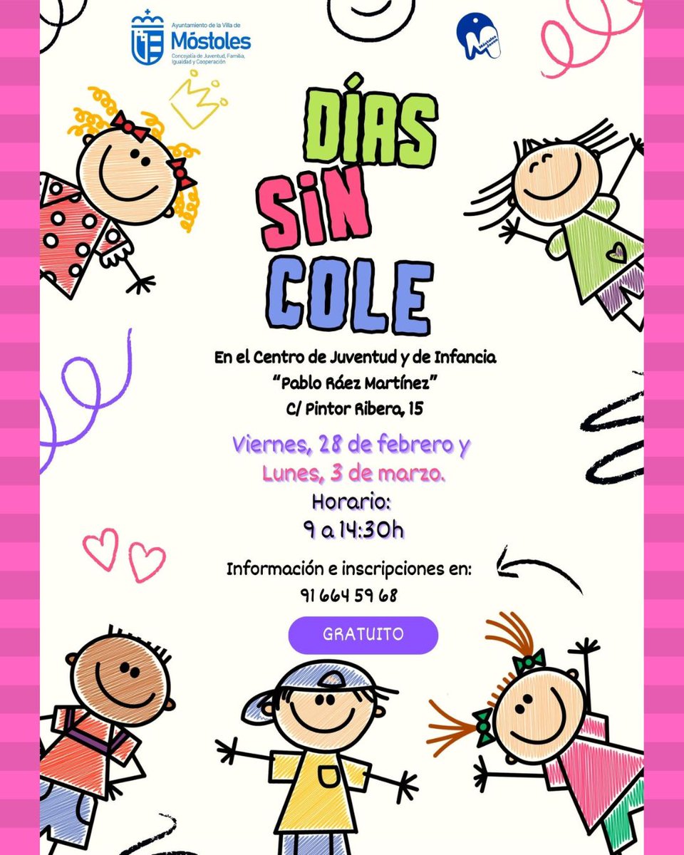 mostolesjoven's tweet photo. Días sin Cole
Actividades dirigidas a niños de 6 a 12 años de Móstoles.
Fecha: 28 de febrero y 3 de marzo.
Horario: de 9: 00 a 14:30 h
INCRIPCIONES:
Centro de Información Juvenil
llamando al tel. 91 664 59 68.
Más información:
https://t.co/5efvgDQnKr https://t.co/V1QIrHcVLZ