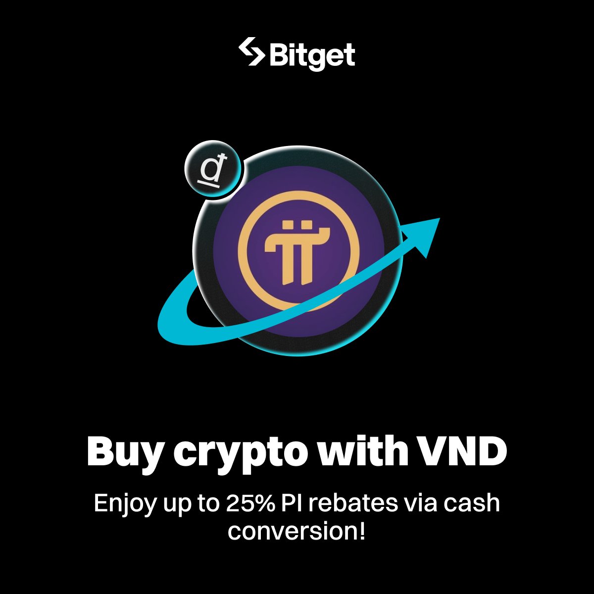 Buy crypto through cash conversion after topping up your VND balance via  bank deposit, and get up to 25% in PI @PiCoreTeam rebates! 🔥 Promotion  period: From now to February 26, 6:00