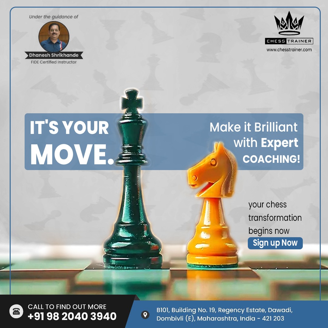 Chess_trainer91's tweet image. 👨‍🏫♟️ It&apos;s your move – make it brilliant! 🏆

🐴 Every move in #chess shapes the game. Train with #FIDEInstructor #DhaneshShrikhande &amp;amp; sharpen your strategy!

💡 Your next move could be game-changing! DM now to #bookyoursession.
📞 +91 9820403940 | 🌐 chesstrainer.com