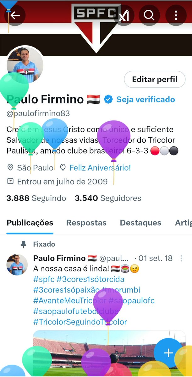paulofirmino83's tweet photo. Fala Nação Tricolor! 🇾🇪
Subiram os balões de aniversário pra mim! 🎉🎊🎈
Obrigado Jesus por mais um ano de vida com saúde e conquistas! 🙏🏼
@SaoPauloFC, por favor, hoje eu quero a vitória contra a Ponte de presente! 🇾🇪😁⚽️
#VamosSP #TorcidaQueConduz 
@CazeTVOficial https://t.co/jXjHzjXQN3