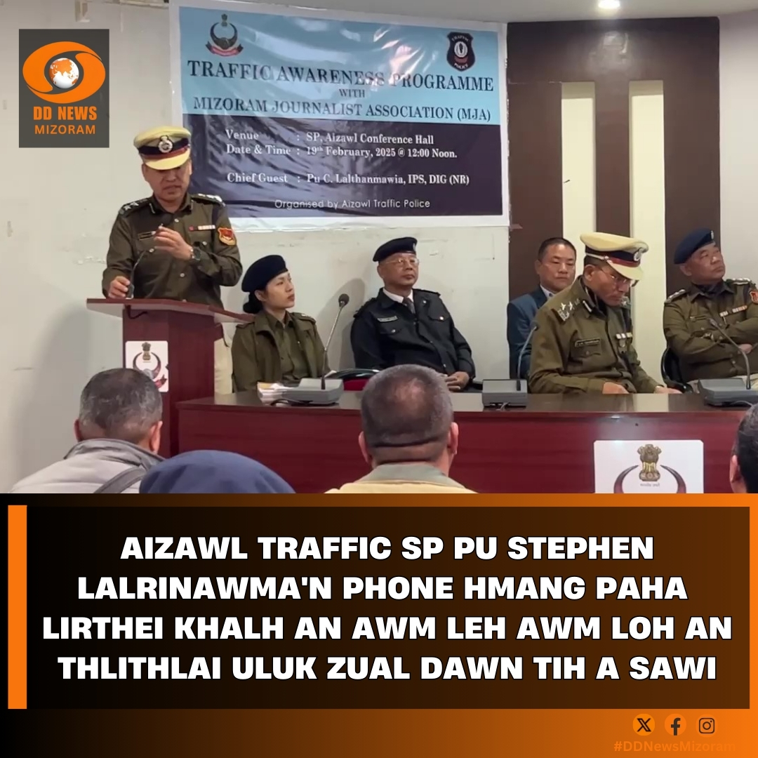 Aizawl February 19, 2025 : Aizawl Traffic SP Pu Stephen Lalrinawma'n ...