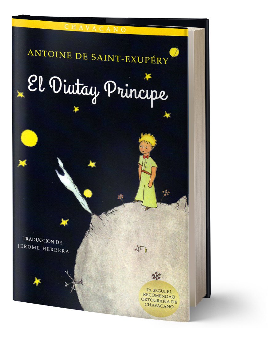 jeromecherrera's tweet photo. Antoine De Saint-Exupéry's well loved classic is now available in Chavacano! Featuring a glossary and written in the recommended Chavacano orthography, El Diutay Principe is ready to touch the hearts of the young and old! https://t.co/3N2hOkLmEt