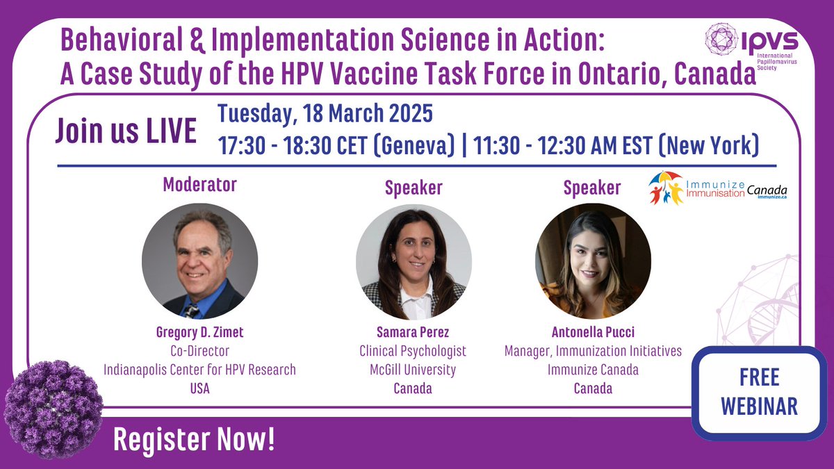 International Papillomavirus Society (IPVS) webinar | Behavioral &amp; Implementation Science in Action: A Case Study of the HPV Vaccine Task Force in Ontario, Canada | Tuesday 18 March 2025, 12.30pm (Eastern Time) | Register: us02web.zoom.us/webinar/regist…