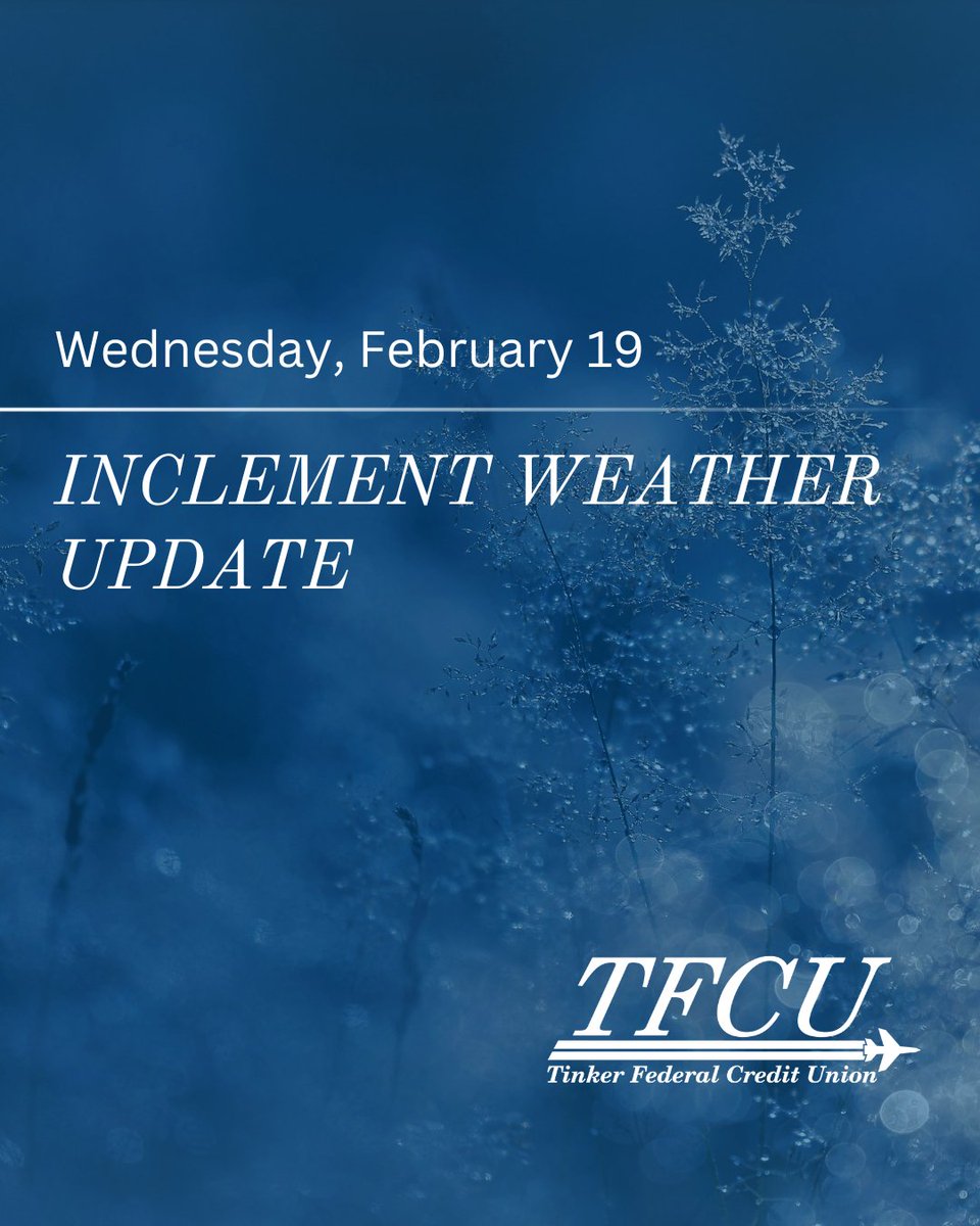 TFCU branches will have a delayed opening at 10 am on Wednesday, February 19, and will close early at 3 pm due to inclement weather. Our Member Service Center will be available normal business hours. Stay safe and warm!