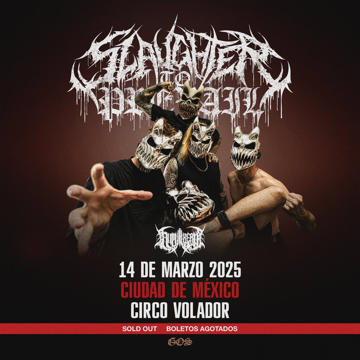 Nos vemos junto a Slaughter To Prevail
CDMX-14 de marzo (SOLD OUT) GOS Concert