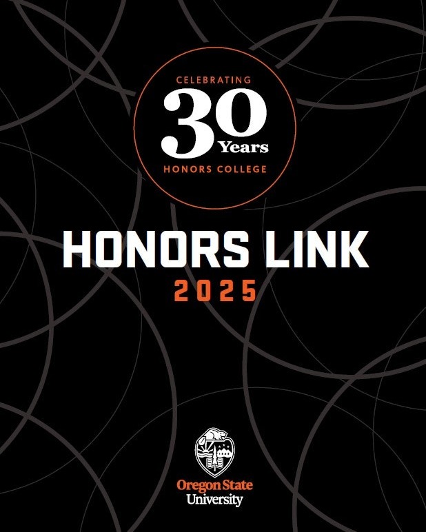 Celebrating 30 years of the Honors College and 65 years of honors education at OSU!

Dive into the 2025 Honors Link Magazine to explore the stories that shaped our past — and the vision for our future.

Read the full edition here: beav.es/GFB