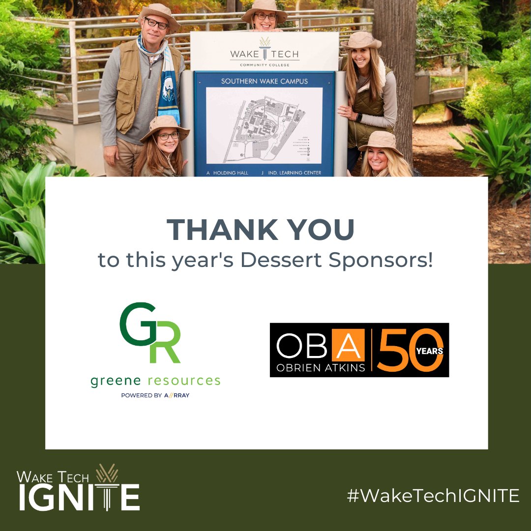 WTCCFoundation's tweet image. We have something sweet for you thanks to this year’s Dessert Sponsors - @ObrienAtkinsRTP and @GreeneResources! 

#WakeTechIGNITE @waketechcc