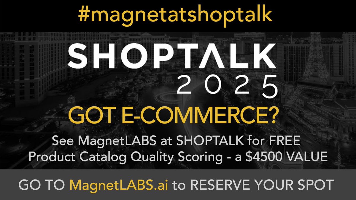 MagnetLabsAI's tweet image. 🚀 Got E-commerce? See MagnetLABS Product Catalog Quality Scoring app in Las Vegas, March 25-27!

💡 Get FREE Product Catalog Quality Scoring across 9 key dimensions - a $4,500 value.

🔗Reserve your spot now 👉 magnetlabs.ai

#MagnetAtShoptalk #Ecommerce #Shoptalk2025