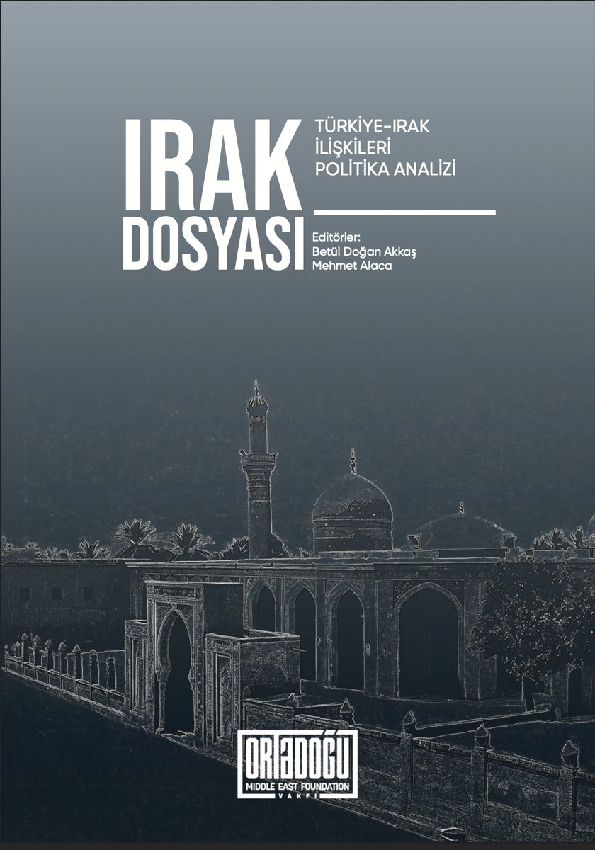 📢 Yeni Rapor Yayında!

Türkiye-Irak  ilişkilerinin farklı boyutlarını inceleyen ve uzman isimler tarafından kaleme alınan bu kapsamlı çalışma, karar alıcılar ve araştırmacılar için değerli bir kaynak niteliğinde.

🔗 Raporu okumak için: ortadoguvakfi.org.tr/irak-dosyasi-t…