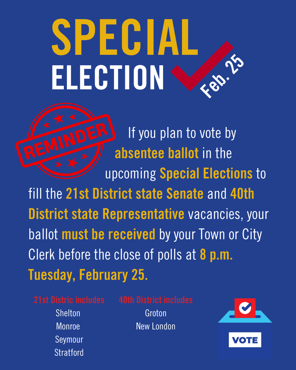 CTSotS's tweet photo. IMPORTANT REMINDER! If you live in #Shelton, #Monroe, #Seymour, #Stratford, #Groton or #NewLondon and plan to vote by #absenteeballot in the upcoming Special Election on February 25, this essential information applies to you! https://t.co/rqkkPh7ny7