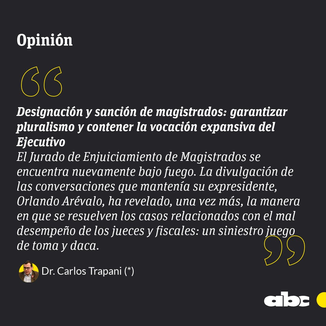 #OpiniónABC| "Designación y sanción de magistrados: garantizar el pluralismo y contener la vocación expansiva del Ejecutivo", por Carlos Trapani.

🔴 Canal de WhatsApp: whatsapp.com/channel/0029Va…

abc.com.py/opinion/2025/0…