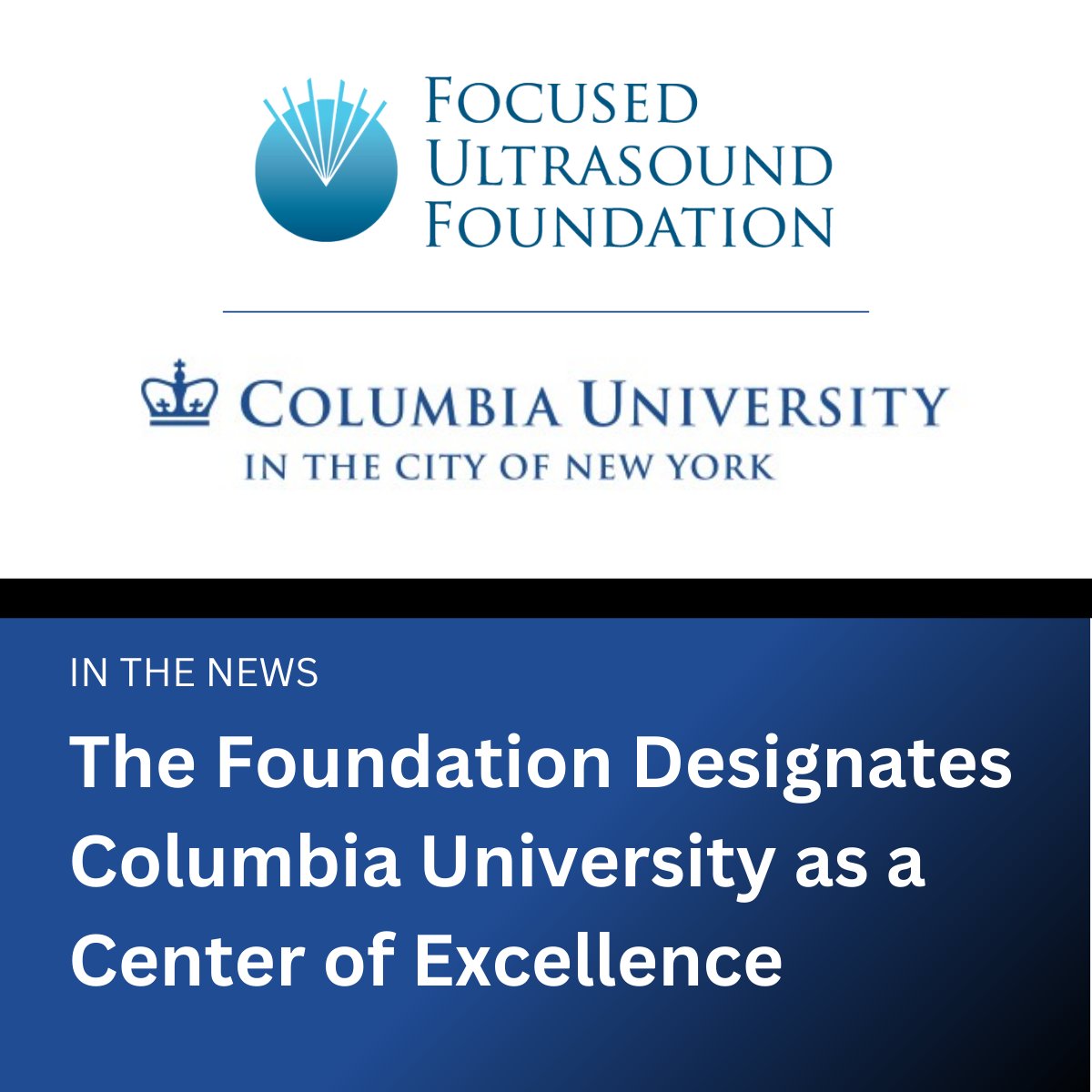 Focused Ultrasound Foundation (@fusfoundation) on Twitter photo The Foundation is pleased to designate <a href="/Columbia/">Columbia University</a> as the seventh Center of Excellence (COE) in the US and the 14th worldwide. The COE program recognizes exceptional focused ultrasound sites for their merit in translational and clinical research, training, and patient care. The Foundation is pleased to designate <a href="/Columbia/">Columbia University</a> as the seventh Center of Excellence (COE) in the US and the 14th worldwide. The COE program recognizes exceptional focused ultrasound sites for their merit in translational and clinical research, training, and patient care.