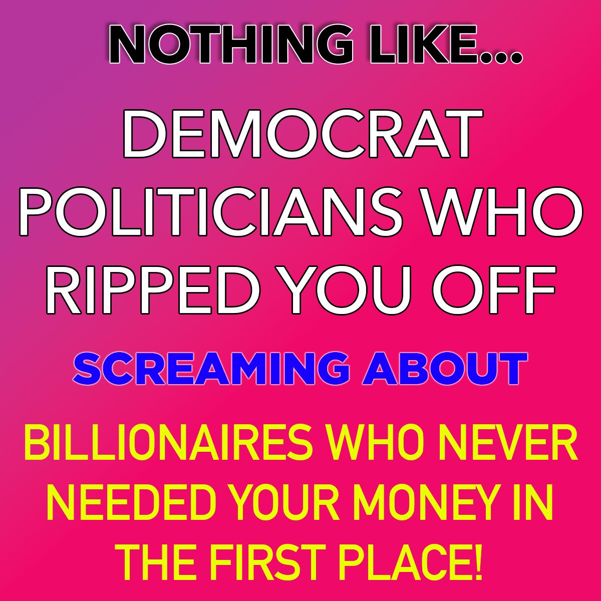 MrChrisArnell's tweet photo. @texaslindsay 🔥 Irony at its finest: Democrat politicians who ripped you off accusing billionaire politicians who never needed your money of ripping you off.

You can’t make this up. 🤡💰

#Hypocrisy #DoubleStandards #PoliticalCorruption #TruthHurts #FakeOutrage #ThinkForYourself #RealTalk https://t.co/duxn0ng1oo