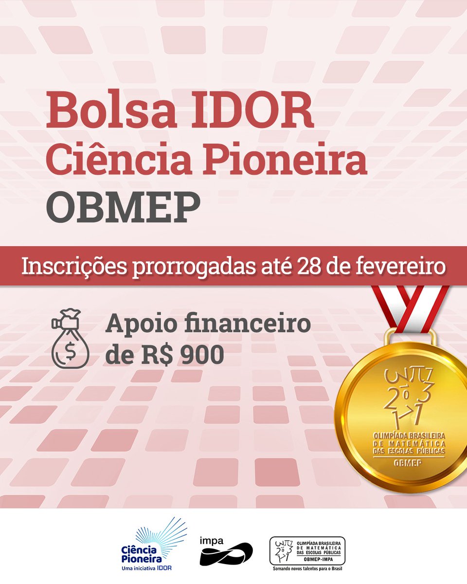 OBMEP_Oficial (@obmep_oficial) on Twitter photo Notícia boa, pessoal! 🤩🥳
Atenção!⚠️
Bolsa IDOR-Ciência Pioneira-OBMEP (<a href="/cienciapioneira/">cienciapioneira</a>) tem inscrições prorrogadas até 28 de fevereiro.🗓️
Ainda dá tempo de concorrer a uma das dez bolsas no valor de R$ 900 mensais.
+ Notícia boa, pessoal! 🤩🥳
Atenção!⚠️
Bolsa IDOR-Ciência Pioneira-OBMEP (<a href="/cienciapioneira/">cienciapioneira</a>) tem inscrições prorrogadas até 28 de fevereiro.🗓️
Ainda dá tempo de concorrer a uma das dez bolsas no valor de R$ 900 mensais.
+