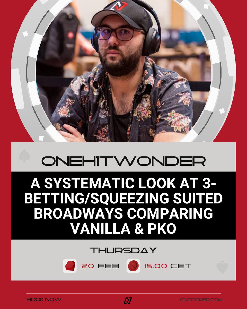 cncpoker's tweet photo. Michael will review the different strategic roles suited broadways take across varying stack sizes and formats. This will include PKO (covering/covered) and Vanilla MTT strategies at roughly 10-40+bb. 
👨🏫 OneH1tWonder
🏷️ A Systematic Look At 3-Betting/Squeezing Suited Broadways Comparing Vanilla & PKO
📅 Thursday 20th February
🕚 15:00 CET
💰 $50