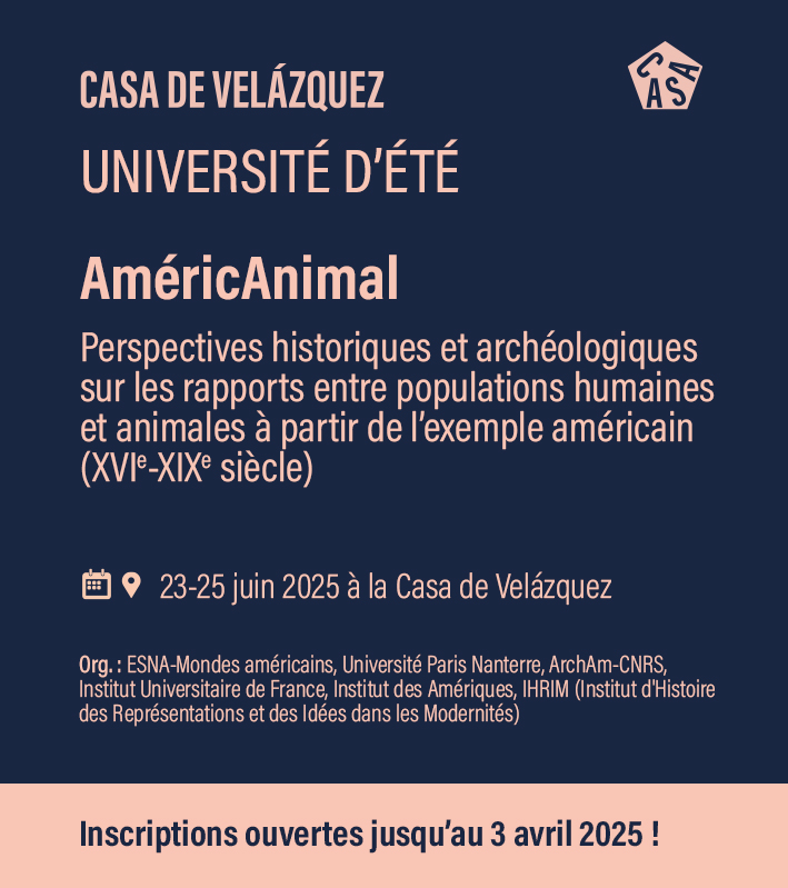 [INSCRIPTIONS] 📣 L'Université d'été du programme AMÉRICANIMAL aura lieu du 23 au 25 juin 2025 à la Casa de Velázquez.

✨ Inscriptions jusqu'au 3 avril 2025
🔗 casadevelazquez.org/news/perspecti…