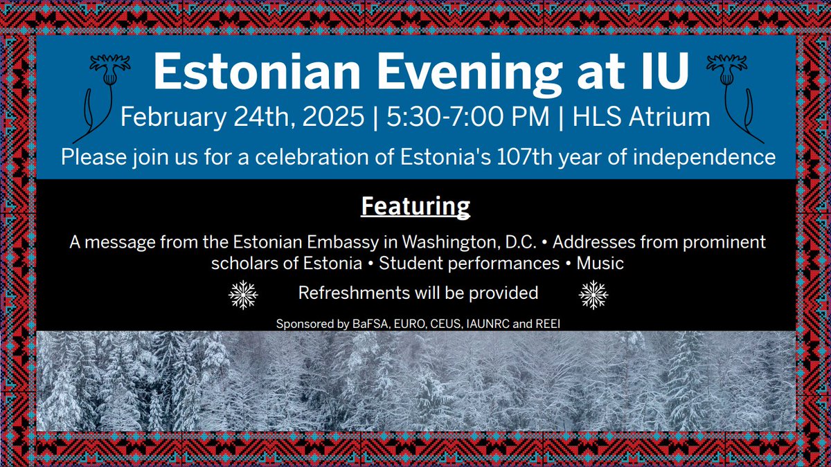 iulangworkshop's tweet photo. Celebrating Estonia's 107th Independence Day at the Hamilton Lugar School! 🎉 

Join us for an evening of music, refreshments, and honoring the spirit of freedom. Let's come together to raise a glass to Estonia’s rich history and bright future!

#indianauniversity #hls #iu https://t.co/L7cKGDhTYI