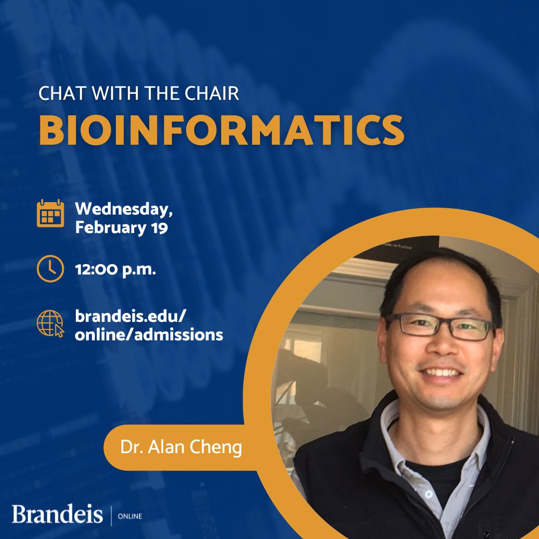 Interested in pursuing your MS in Bioinformatics at Brandeis Online?

Join us TODAY for a chat with Dr. Alan Cheng, program chair, to learn all about the curriculum, industry and more!

RSVP: ow.ly/RAXr50UGgrQ

#Brandeis #BrandeisOnline #Bioinformatics #STEM #GradSchool