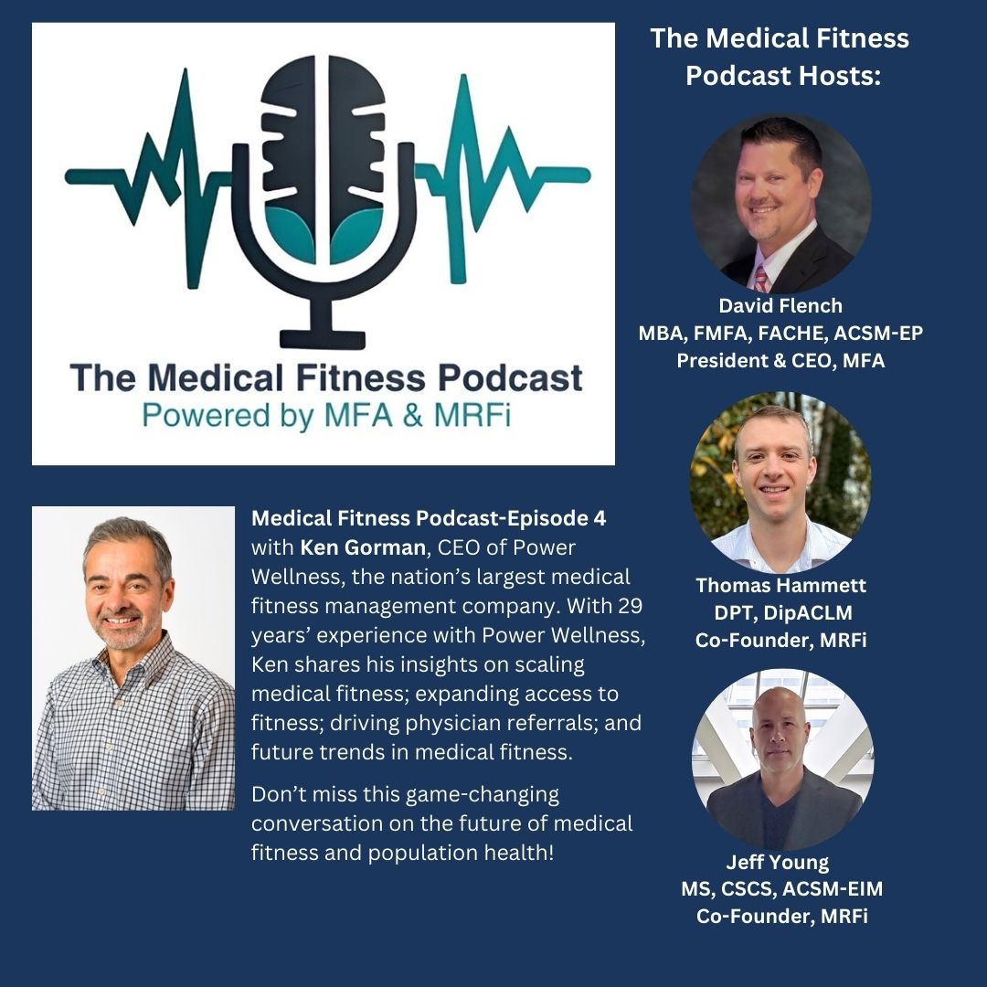 Join us for Episode 4 of the Medical Fitness Podcast featuring Ken Gorman, CEO of Power Wellness, a medical fitness mgmt company.  Don’t miss this game-changing conversation on the future of medical fitness &amp; population health! Click here to listen: medicalfitness.org/medical-fitnes…