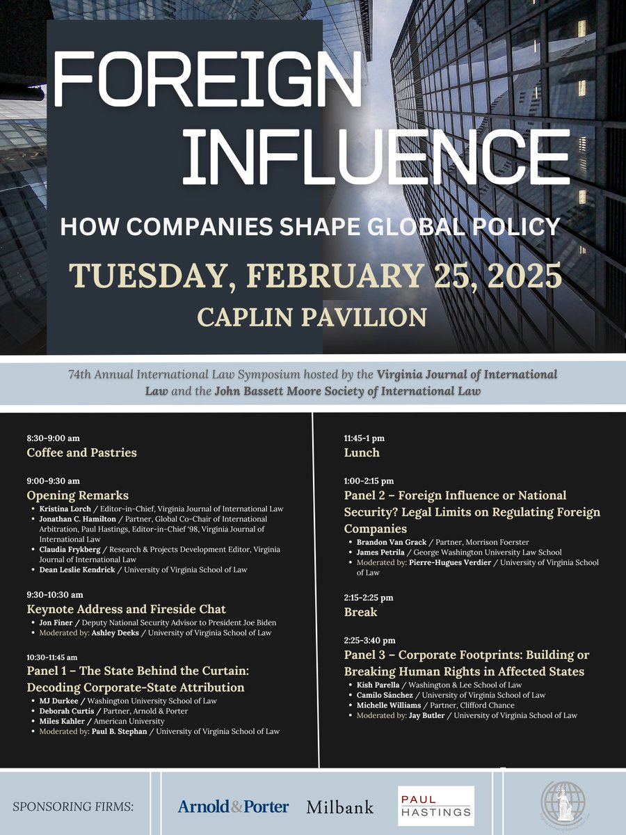 The Virginia Journal of International Law and J.B. Moore Society of International Law is hosting our annual international law symposium on Foreign Influence: How Companies Shape Global Policy. 

More information can be found on our website. We look forward to having you join us!