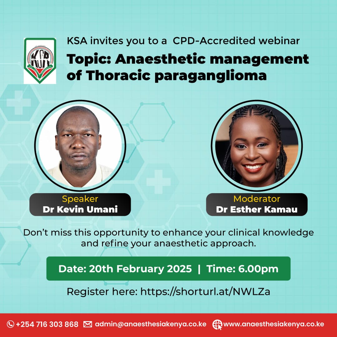 KSA invites you to a CPD-Accredited webinar on Thursday, 20th February 2025 at 1800EAT.

Topic: Anaesthetic Management of Thoracic Paraganglioma
Speaker: Dr. Kevin Umani

Register on the link:us02web.zoom.us/meeting/regist…