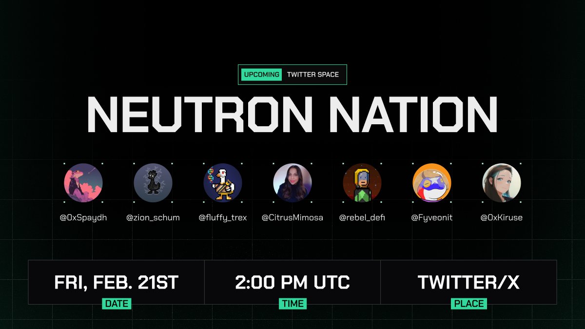 NEUTRON NATION 🔀

We're going live on Friday at 2 PM UTC with <a href="/CitrusMimosa/">Nena</a>, <a href="/rebel_defi/">Rebel Defi</a>, <a href="/Fyveonit/">Fyveonit🔀</a>, <a href="/0xKiruse/">Kiru redemption arc</a>, <a href="/fluffy_trex/">Integrated Dyno 🧬</a>, <a href="/0xSpaydh/">Spaydh (btc summer arc)</a>, and other newts 🦎

Set a reminder to join 👉 x.com/i/spaces/1vAGR…