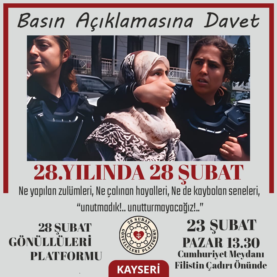 28subatgonullu's tweet photo. 🇹🇷 KAYSERİ 🇹🇷

28 Şubat'ın 28'nci yılında Kayseri Cumhuriyet Meydanı Filistin Çadırı Önünde  28 yıl sonra bir kez daha darbe ve vesayete karşı sesimizi yükseltmek, gasp edilmiş haklarımızı dile getirmek için gerçekleştireceğimiz büyük buluşmaya tüm gönüldaşlarımızı bekliyoruz. 
Ne yapılan zulümleri, ne çalınan hayalleri, ne de kaybolan seneleri unutmadık, unutturmayacağız.

Tarih  : 23 Şubat Pazar

Saat   : 13:30

Cumhuriyet Meydanı Filistin Çadırı Önü

@snnburhan @_aliyalcin_ @RTErdogan @muratozer_ist @kemalozturk2020 @tugbaisikercan @vekilince @IbrahimUKaynak @_cevdetyilmaz @yilmaztunc