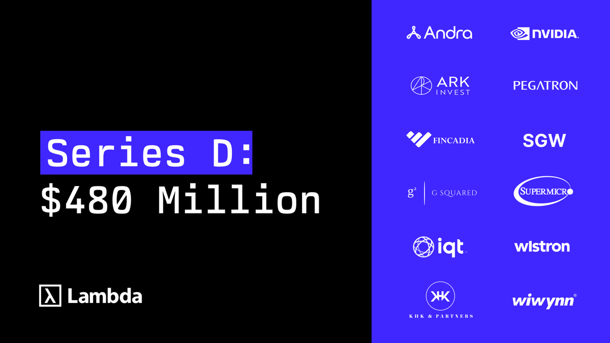 Lambda has raised a $480M Series D to accelerate the expansion of the Lambda Cloud platform, Lambda Model Inference API, and Lambda Chat AI Assistant.