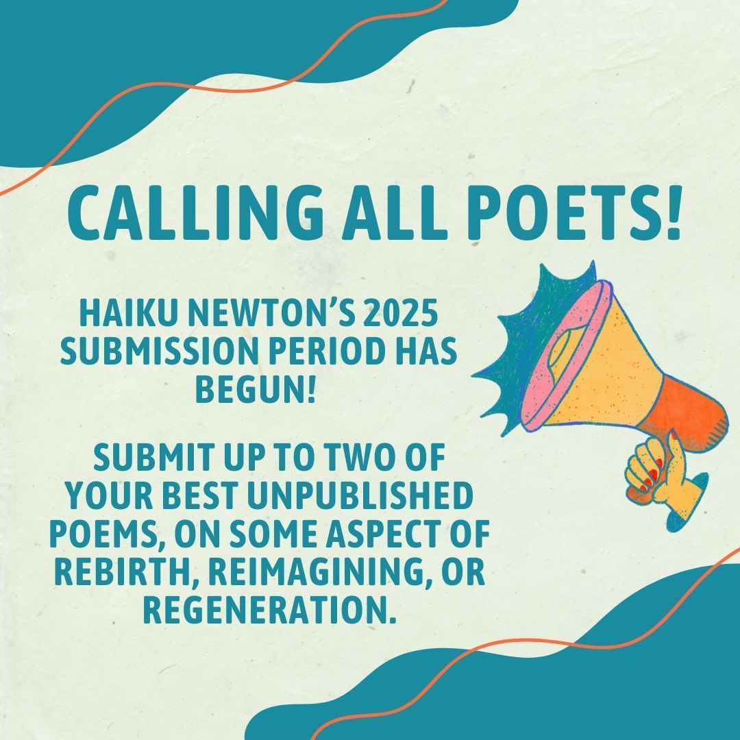 📣 Calling all poets &amp; wordsmiths! 🖋️ Haiku Newton's 2025 submission period is OPEN! 🌱 Submit up to 2 of your best-unpublished haikus that explore rebirth, reimagining, or regeneration. Submit your poem before March 20th! 

Submission Link: docs.google.com/forms/d/e/1FAI…