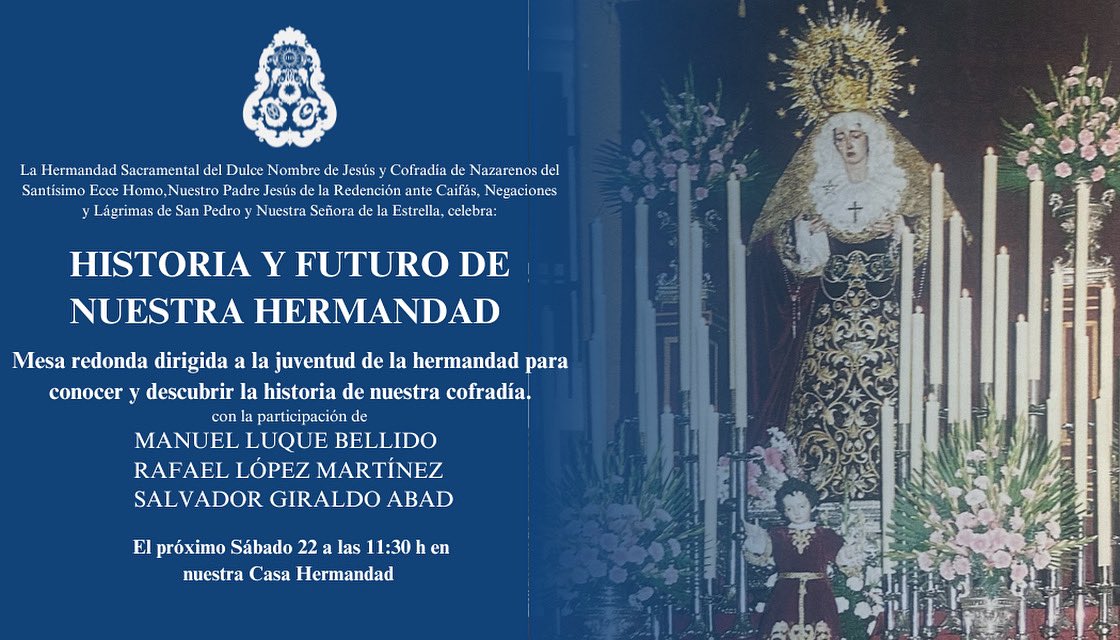 | MESA REDONDA : “HISTORIA Y FUTURO DE NUESTRA HERMANDAD”| 

El próximo Sábado 22 de Febrero a las 11:30 tendrá lugar en nuestra casa hermandad (C/ Joaquín Sama Naharro, 26) una mesa redonda dirigida a la juventud de la hermandad para conocer la historia de nuestra cofradía.
