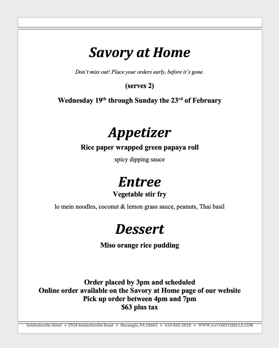 Savory at Home- Wednesday the 19th through Sunday the 23rd of February 

#savoryathome #savorygrille #savorygrillepa #scratchkitchen #vegetarian